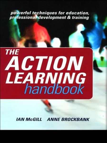 The Action Learning Handbook (eBook, ePUB) The Action Learning Handbook (eBook, ePUB)