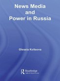 News Media and Power in Russia (eBook, ePUB)