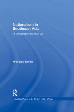 Nationalism in Southeast Asia (eBook, ePUB) - Tarling, Nicholas