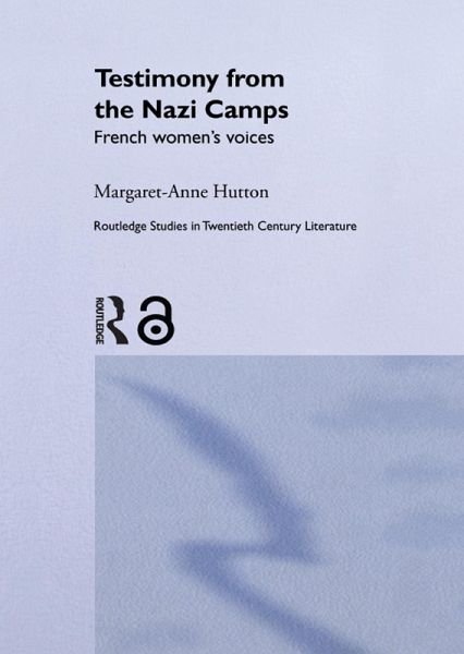 Testimony from the Nazi Camps (eBook, ePUB) Testimony from the Nazi Camps (eBook, ePUB)