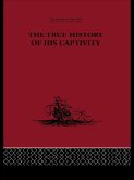 The True History of his Captivity 1557 (eBook, ePUB)
