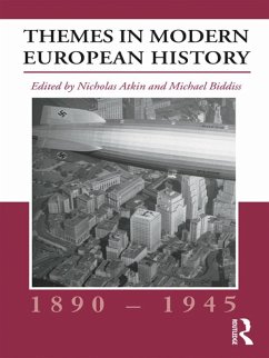 Themes in Modern European History, 1890-1945 (eBook, ePUB) Themes in Modern European History, 1890-1945 (eBook, ePUB)