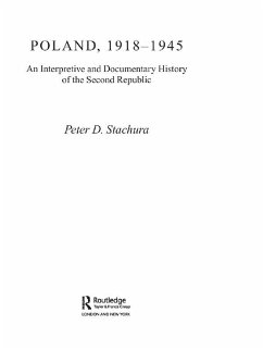 Poland, 1918-1945 (eBook, ePUB) - Stachura, Peter