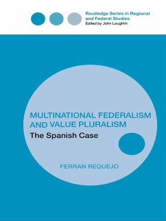 Multinational Federalism and Value Pluralism (eBook, ePUB) - Requejo, Ferran