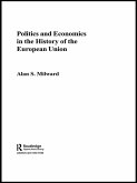 Politics and Economics in the History of the European Union (eBook, ePUB)