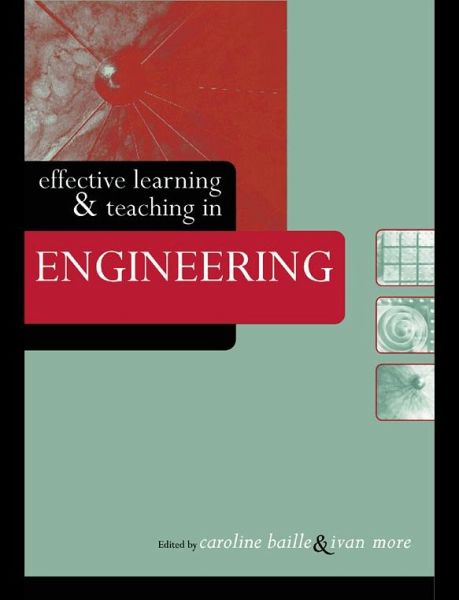 Effective Learning and Teaching in Engineering (eBook, ePUB) Effective Learning and Teaching in Engineering (eBook, ePUB)