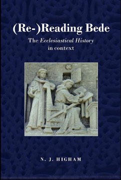 (Re-)Reading Bede (eBook, ePUB) - Higham, N. J.