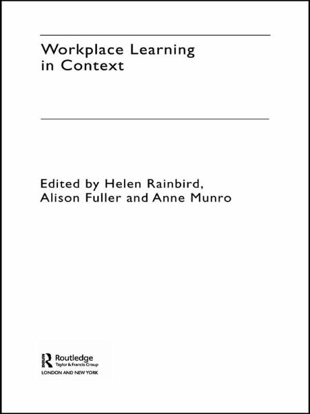 Workplace Learning in Context (eBook, ePUB) Workplace Learning in Context (eBook, ePUB)