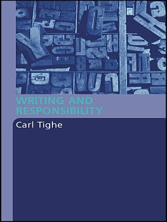 Writing and Responsibility (eBook, ePUB) - Tighe, Carl