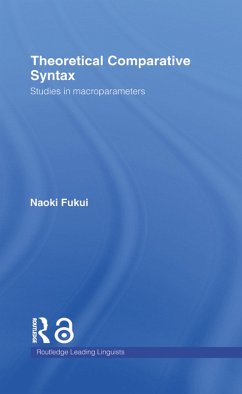 Theoretical Comparative Syntax (eBook, ePUB) - Fukui, Naoki