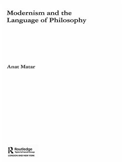 Modernism and the Language of Philosophy (eBook, ePUB) - Matar, Anat