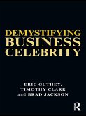 Demystifying Business Celebrity (eBook, ePUB)