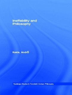 Ineffability and Philosophy (eBook, ePUB) - Kukla, André