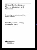 Critical Reflections on Career Education and Guidance (eBook, ePUB) Critical Reflections on Career Education and Guidance (eBook, ePUB)