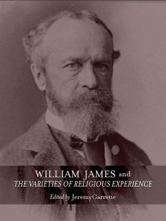 William James and The Varieties of Religious Experience (eBook, ePUB)