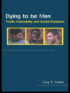Dying to be Men (eBook, ePUB) - Barker, Gary