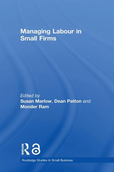 Managing Labour in Small Firms (eBook, ePUB) Managing Labour in Small Firms (eBook, ePUB)