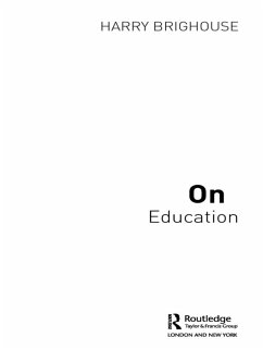 On Education (eBook, ePUB) - Brighouse, Harry