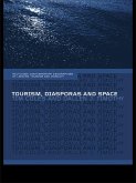 Tourism, Diasporas and Space (eBook, ePUB)