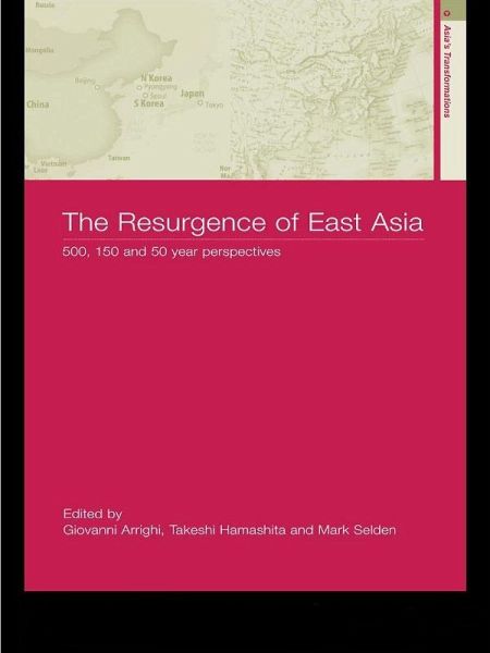 The Resurgence of East Asia (eBook, ePUB)