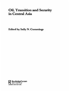Oil, Transition and Security in Central Asia (eBook, ePUB) - Cummings, Sally