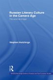 Russian Literary Culture in the Camera Age (eBook, ePUB) Russian Literary Culture in the Camera Age (eBook, ePUB)