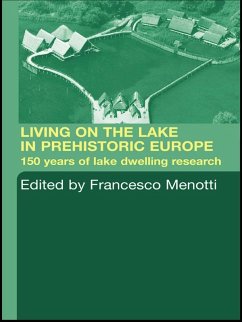 Living on the Lake in Prehistoric Europe (eBook, ePUB)