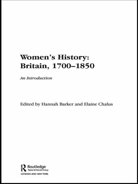Women's History, Britain 1700-1850 (eBook, ePUB) Women's History, Britain 1700-1850 (eBook, ePUB)