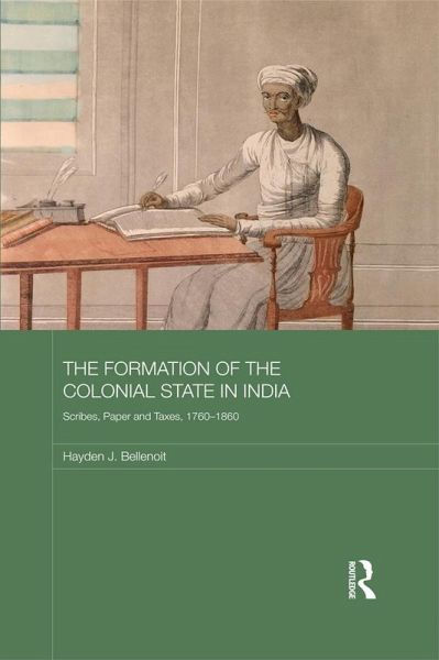 The Formation of the Colonial State in India (eBook, PDF) The Formation of the Colonial State in India (eBook, PDF)