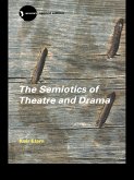 The Semiotics of Theatre and Drama (eBook, ePUB)