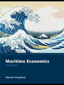 Maritime Economics 3e (eBook, ePUB) - Stopford, Martin