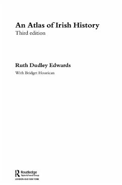 An Atlas of Irish History (eBook, ePUB) - Dudley Edwards, Ruth; Hourican, Bridget