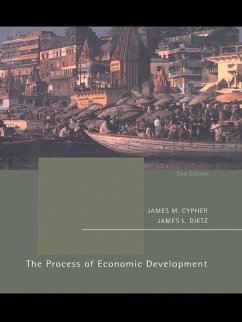The Process of Economic Development (eBook, ePUB) - Cypher, James M.; Dietz, James L.