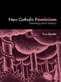 The New Catholic Feminism (eBook, ePUB)