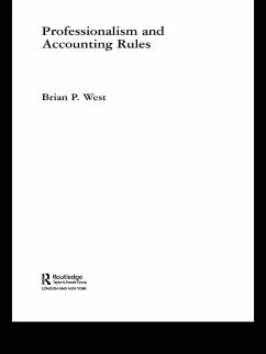 Professionalism and Accounting Rules (eBook, ePUB) - West, Brian P.