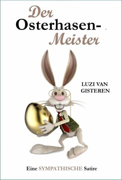 Der Osterhasen-Meister (eBook, ePUB) - Gisteren, Luzi van