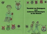 Vorsicht vor Peinigern und anderen Abtrünnigen in der Schule (eBook, ePUB)