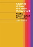 Educating Children with Facial Disfigurement (eBook, ePUB)