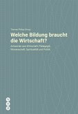 Welche Bildung braucht die Wirtschaft? (eBook, ePUB)