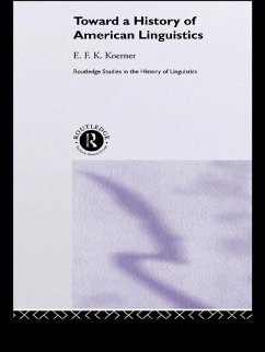 Toward a History of American Linguistics (eBook, ePUB) - Koerner, E. F. K.