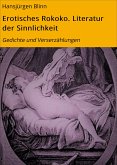 Erotisches Rokoko. Literatur der Sinnlichkeit (eBook, ePUB)