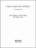 The Uses of Sport (eBook, ePUB)