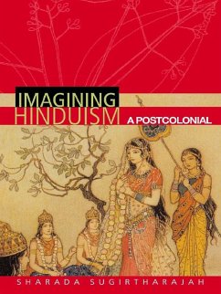Imagining Hinduism (eBook, ePUB) - Sugirtharajah, Sharada