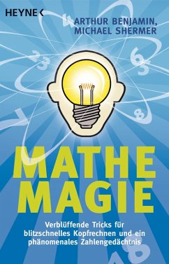 Mathe-Magie (eBook, ePUB) - Benjamin, Arthur; Shermer, Michael