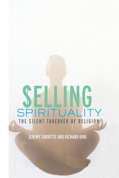 Selling Spirituality (eBook, ePUB) Selling Spirituality (eBook, ePUB)