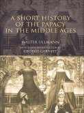 A Short History of the Papacy in the Middle Ages (eBook, ePUB)