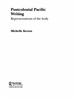 Postcolonial Pacific Writing (eBook, ePUB) - Keown, Michelle