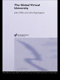 The Global Virtual University (eBook, ePUB) - Rajasingham, Lalita; Tiffin, John