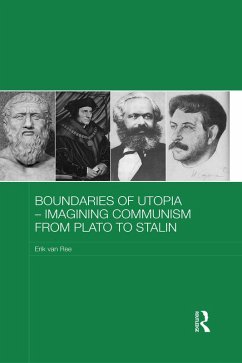 Boundaries of Utopia - Imagining Communism from Plato to Stalin (eBook, PDF) - Ree, Erik Van