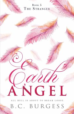 The Stranger (Earth Angel, #5) (eBook, ePUB) - Burgess, B. C.